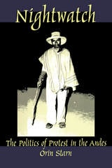 cover of Nightwatch: The Politics of Protest in the Andes