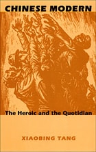cover of Chinese Modern: The Heroic and the Quotidian