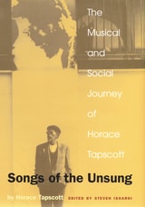 cover of Songs of the Unsung: The Musical and Social Journey of Horace Tapscott