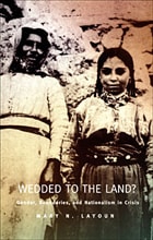 cover of Wedded to the Land?: Gender, Boundaries, and Nationalism in Crisis
