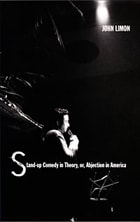 cover of Stand-up Comedy in Theory, or, Abjection in America