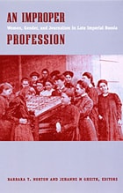 cover of An Improper Profession: Women, Gender, and Journalism in Late Imperial Russia