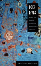 cover of Deep River: Music and Memory in Harlem Renaissance Thought