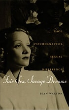 cover of Fair Sex, Savage Dreams: Race, Psychoanalysis, Sexual Difference