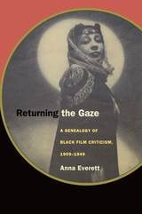 cover of Returning the Gaze: A Genealogy of Black Film Criticism, 1909–1949