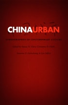 cover of China Urban: Ethnographies of Contemporary Culture