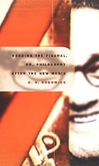 cover of Reading the Figural, or, Philosophy after the New Media