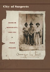 cover of City of Suspects: Crime in Mexico City, 1900–1931