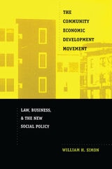 cover of The Community Economic Development Movement: Law, Business, and the New Social Policy