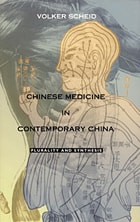 cover of Chinese Medicine in Contemporary China: Plurality and Synthesis