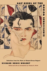 cover of Gay Rebel of the Harlem Renaissance: Selections from the Work of Richard Bruce Nugent