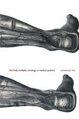 cover of The Body Multiple: Ontology in Medical Practice