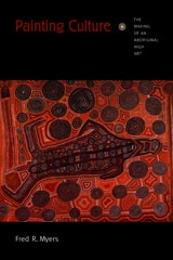 cover of Painting Culture: The Making of an Aboriginal High Art