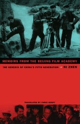 cover of Memoirs from the Beijing Film Academy: The Genesis of China's Fifth Generation