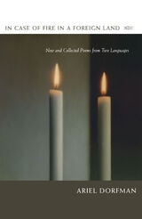cover of In Case of Fire in a Foreign Land: New and Collected Poems from Two Languages