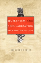 cover of Humanism and Secularization: From Petrarch to Valla