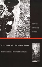 cover of Cultures of the Death Drive: Melanie Klein and Modernist Melancholia