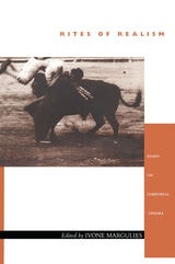 cover of Rites of Realism: Essays on Corporeal Cinema
