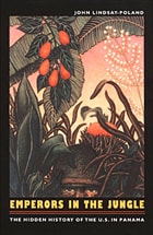 cover of Emperors in the Jungle: The Hidden History of the U.S. in Panama