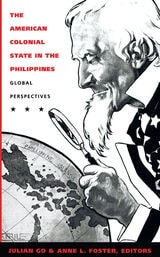 cover of The American Colonial State in the Philippines: Global Perspectives