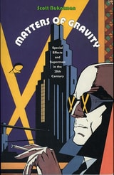 cover of Matters of Gravity: Special Effects and Supermen in the 20th Century