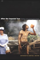 cover of After the Imperial Turn: Thinking with and through the Nation