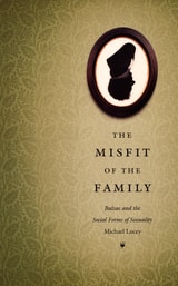 cover of The Misfit of the Family: Balzac and the Social Forms of Sexuality