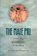 cover of The Male Pill: A Biography of a Technology in the Making