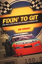 cover of Fixin to Git: One Fan's Love Affair with NASCAR's Winston Cup