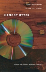 cover of Memory Bytes: History, Technology, and Digital Culture