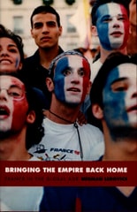cover of Bringing the Empire Back Home: France in the Global Age