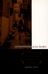 cover of Chineseness across Borders: Renegotiating Chinese Identities in China and the United States