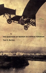 cover of The Question of Women in Chinese Feminism