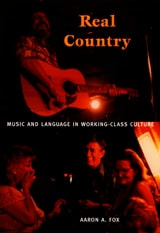 cover of Real Country: Music and Language in Working-Class Culture