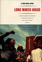 cover of Long March Ahead: African American Churches and Public Policy in Post-Civil Rights America