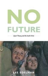 cover of No Future: Queer Theory and the Death Drive