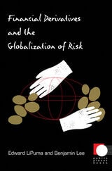 cover of Financial Derivatives and the Globalization of Risk