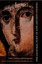cover of The Cultural Turn in Late Ancient Studies: Gender, Asceticism, and Historiography