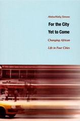 cover of For the City Yet to Come: Changing African Life in Four Cities