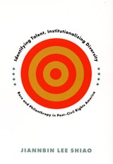 cover of Identifying Talent, Institutionalizing Diversity: Race and Philanthropy in Post-Civil Rights America
