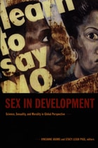 cover of Sex in Development: Science, Sexuality, and Morality in Global Perspective