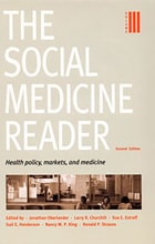 cover of The Social Medicine Reader, Second Edition: Volume 3: Health Policy, Markets, and Medicine