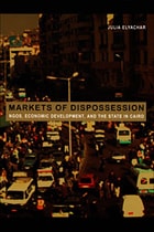 cover of Markets of Dispossession: NGOs, Economic Development, and the State in Cairo