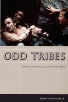 cover of Odd Tribes: Toward a Cultural Analysis of White People
