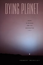 cover of Dying Planet: Mars in Science and the Imagination