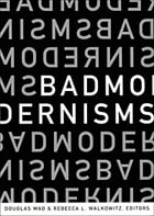 cover of Bad Modernisms
