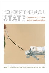 cover of Exceptional State: Contemporary U.S. Culture and the New Imperialism