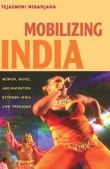 cover of Mobilizing India: Women, Music, and Migration between India and Trinidad