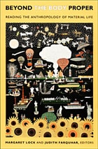 cover of Beyond the Body Proper: Reading the Anthropology of Material Life