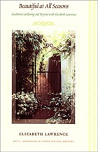 cover of Beautiful at All Seasons: Southern Gardening and Beyond with Elizabeth Lawrence